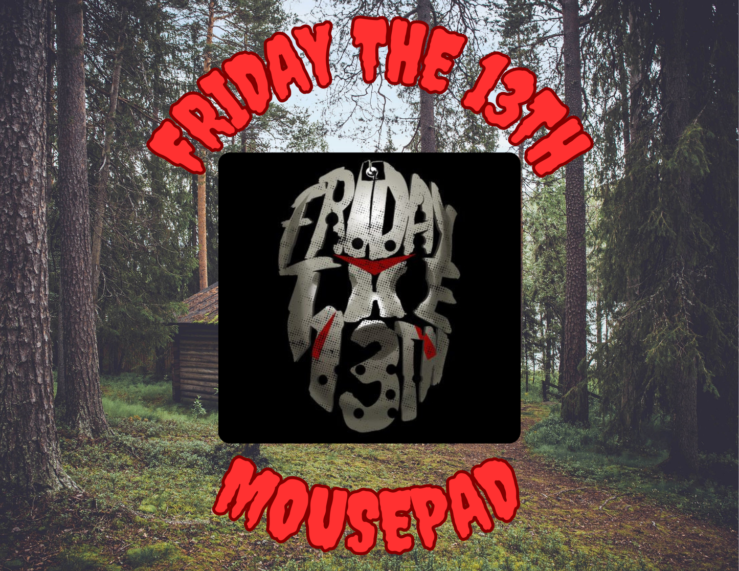 Friday the 13th Mousepad